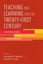Teaching and Learning For the Twenty-First Century