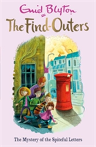 The Find-Outers: The Mystery of the Spiteful Letters