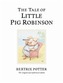 The Tale of Little Pig Robinson