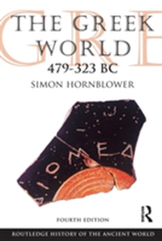 The Greek World 479-323 BC