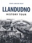 Llandudno History Tour