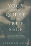 Yoga And The Quest For True Self