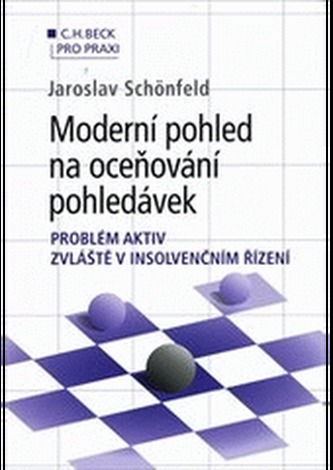 Moderní pohled na oceňování pohledávek - problém aktiv zvláště v insolvenčním řízení
