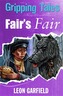 Gripping Tales: Fair's Fair