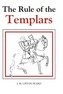 The Rule of the Templars