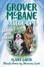 Grover McBane Rescue Dog: Grover's New Friends (Book 2)