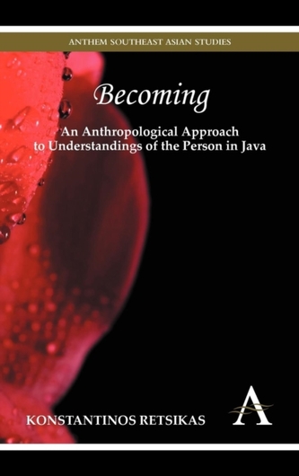 Becoming - An Anthropological Approach to Understandings of the Person in Java