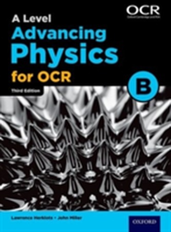 A Level Advancing Physics for OCR Student Book (OCR B)