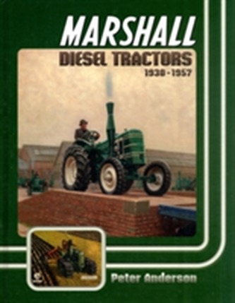 Marshall Diesel Tractors 1930-1957