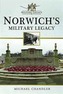 Norwich's Military Legacy