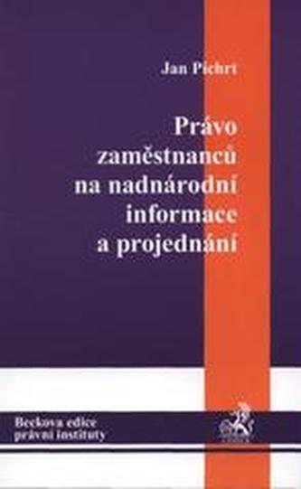 Právo zaměstnanců na nadnárodní informace a projednání.