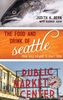 The Food and Drink of Seattle