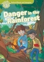 Oxford Read and Imagine: Level 3: Danger in the Rainforest Audio Pack