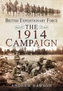 British Expeditionary Force - The 1914 Campaign