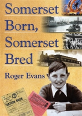 Somerset Born, Somerset Bred