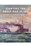 Fighting the Great War at Sea