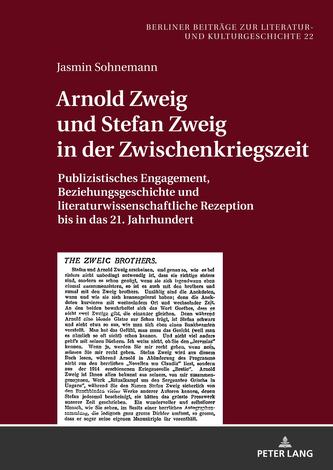 Arnold Zweig und Stefan Zweig in der Zwischenkriegszeit