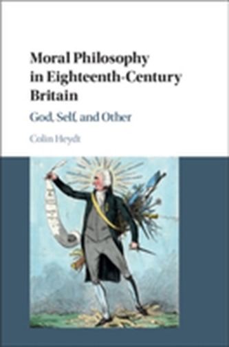 Moral Philosophy in Eighteenth-Century Britain