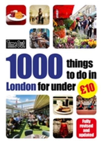 Time Out 1000 things to do in London for under GBP10