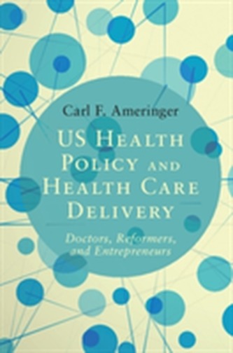 US Health Policy and Health Care Delivery