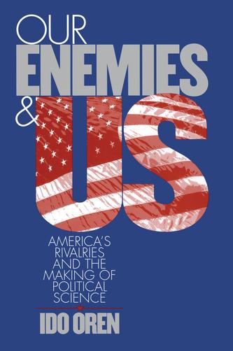 Our Enemies and US