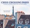 Criss-Crossing Paris