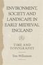 Environment, Society and Landscape in Early Medieval England