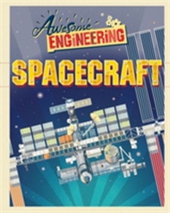 Awesome Engineering: Spacecraft