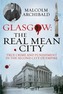 Glasgow: The Real Mean City