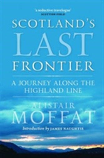 Scotland's Last Frontier