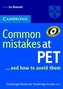 Common Mistakes at PET...and How to Avoid Them
