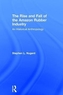 The Rise and Fall of the Amazon Rubber Industry