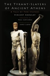 The Tyrant-Slayers of Ancient Athens