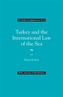 Turkey and the International Law of the Sea