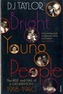 Bright Young People