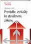 Prováděcí vyhlášky ke stavebnímu zákonu