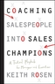 Coaching Salespeople Into Sales Champions