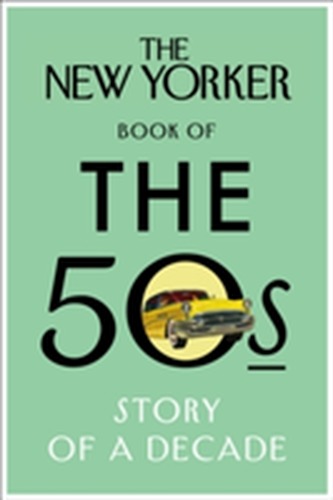 The New Yorker Book of the 50s