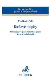 Daňové odpisy. Strategie pro podnikatelskou praxi firem a podnikatelů