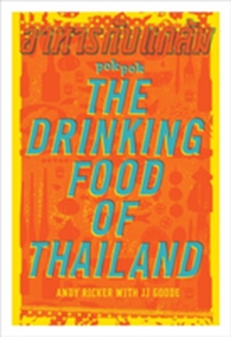 Pok Pok The Drinking Food Of Thailand