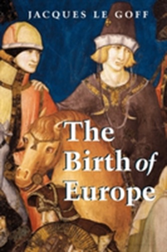 The Birth of Europe