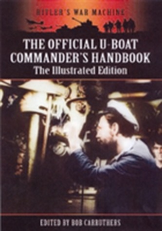 The Official U-Boat Commanders Handbook