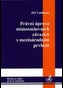 Právní úprava mimosmluvních závazků s mezinárodním prvkem