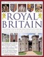The Illustrated Encyclopedia of Royal Britain