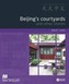 Beijing's Courtyards and Other Stories