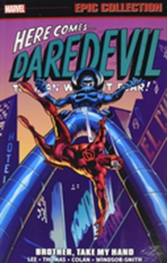 Daredevil Epic Collection: Brother, Take My Hand