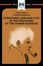 Jacques Derrida's Structure, Sign, and Play in the Discourse of Human Science