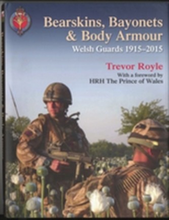 Bearskins, Bayonets & Body Armour