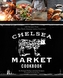 Chelsea Market Cookbook