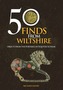 50 Finds From Wiltshire
